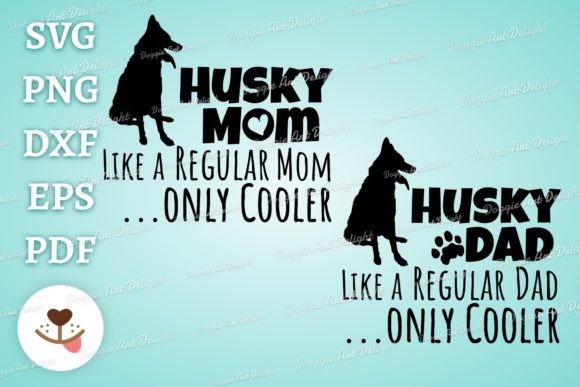 Fun Husky Mom Husky Dog Dad