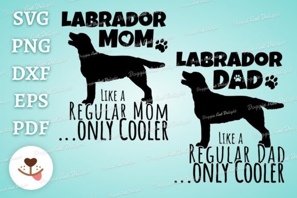 Funny Labrador Mom Labrador Dog Dad