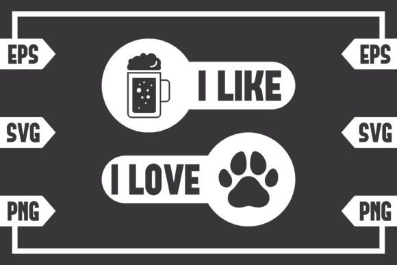 I Like Beer I Love Dog Paw
